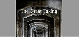 🔵The Great Taking-Part4 | How the attorney has stolen the world.