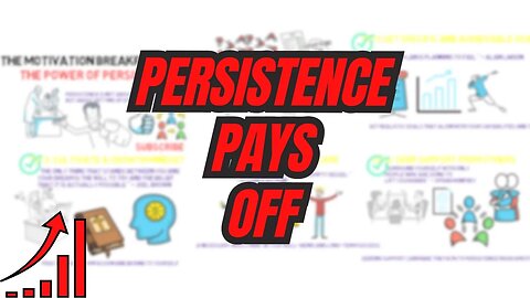 POWER of Persistence: NEVER Giving Up on Your DREAMS
