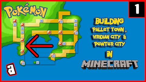 Building Pallet Town to Viridian City then Pewter City [Minecraft: Pixelmon] (PART 1)