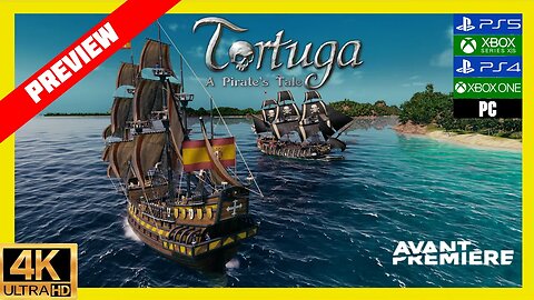 Preview 4K #Tortuga L'odeur de la poudre, les chants marins et la Piraterie sur tout les supports !