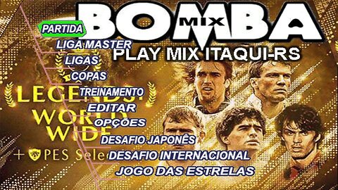 BOMBA PATCH 2023 (PS2) BRASILEIRÃO PLAY MIX