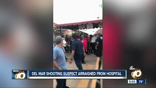 Del Mar shooting suspect arraigned