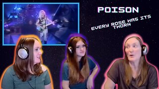 First Time Seeing | Poison | Every Rose Has Its Thorn | 3 Generation Reaction