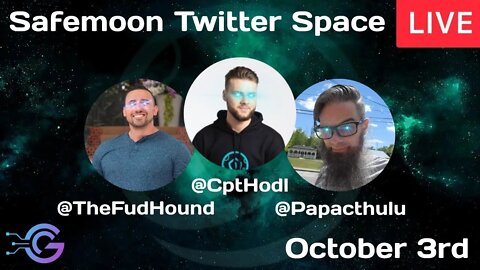 Safemoon Twitter Space Livestream with John, Thomas, and Ryan - October 3rd