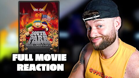 Full Movie Reaction: South Park - Bigger, Longer & Uncut! (this is how we do it...)