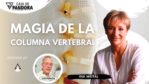 Magia de la Columna Vertebral con Ina Meital