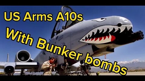 A-10 Warthogs with bunker buster bombs and lots more...