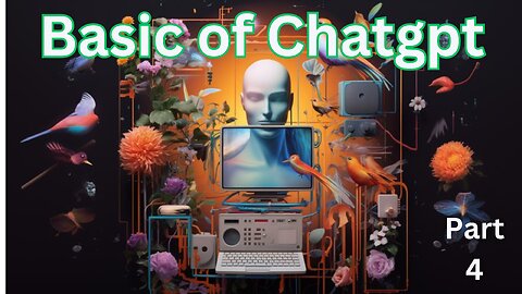 The Ultimate Guide To ChatGPT & Midjourney basic of chatgpt Part 4