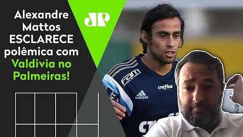 EXCLUSIVO! "ISSO NÃO É VERDADE!" Mattos ESCLARECE polêmica com Valdivia no Palmeiras!