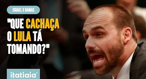 EDUARDO BOLSONARO CRITICIZES LULA FOR OPINION ABOUT ISRAEL: "WHAT IS HE DRINKING?"