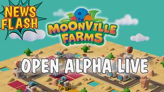 Moonville Farms: OPEN ALPHA LIVE Optimizing the foundation