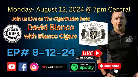 EP# 8-12-24 Exploring David Blanco's Cigar Blends and Brands The Aging Process of Cigars