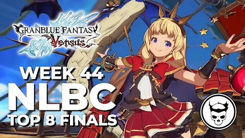 Granblue Fantasy Versus Tournament - Top 8 Finals @ NLBC Online Edition #44