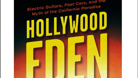 Author Joel Selvin discusses his book Hollywood Eden: Electric Guitars, Fast Cars...