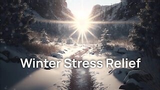 Winter Wonderland: Relaxing Music for Stress Relief & Cozy Ambience #StressRelief #MeditationMusic
