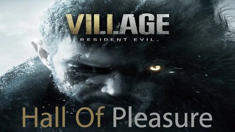 Resident Evil Village Hall Of Pleasure