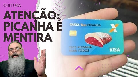 ATENÇÃO: LULA não MUDOU o NOME de COXÃO DURO para PICANHA e outros PROBLEMAS com PICANHA