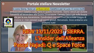 NEW 13/11/2023 SIERRA. L'insider dell'Alleanza Pascal Najadi: Q e Space Force