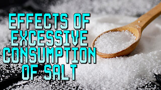 What Are The Effects of Excessive Salt Consumption #salt #salty #saltyfood #salttips #saltbenefits