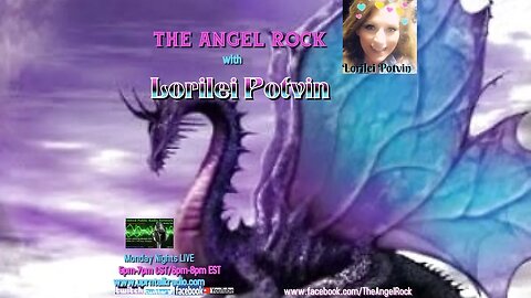 The Angel Rock with Lorilei Potvin Paranormal Chat & Readings