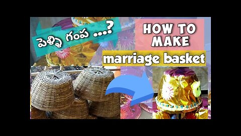 How to make marriage basket