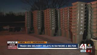 Delivery of new trash bins in Raymore, Belton delayed