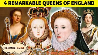 Four Remarkable Queens of England