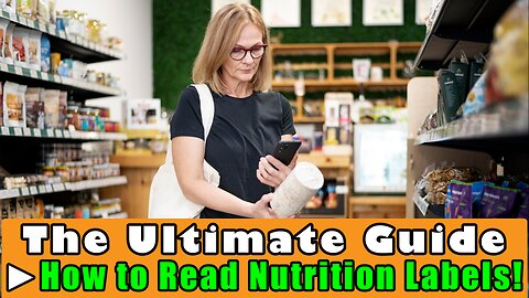 How to Read Nutrition Labels: The Ultimate Guide!