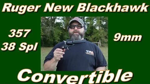 Ruger New Blackhawk Convertible 357/9mm: Revisited and at Long Range