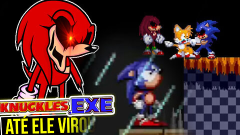 Sonic.exe ACABOU e ta na hora do Knuckles