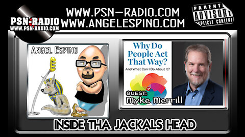 Inside Tha Jackals Head W/ Dr. Myke Merrill