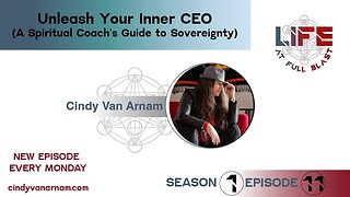 Unleash Your Inner CEO ( A Spiritual Coach's Guide to Sovereignty) - The Life At Full Blast Podcast