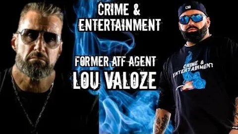 Lou Valoze sits down with Crime & Entertainment to discuss his life working undercover in the ATF