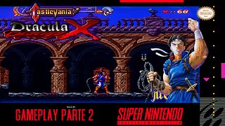 Castlevania: Dracula X "Puerta y Entrada al Castillo del Mal" Parte 2 || 720p + 60fps + Shaders ||
