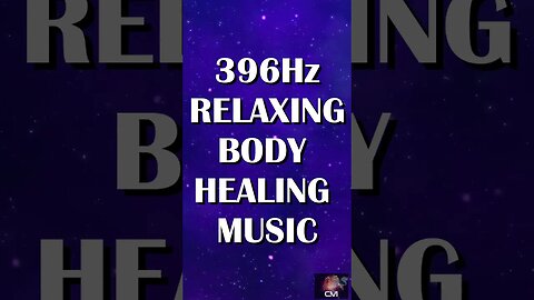 Full Body Relaxing Healing Music - 396Hz Powerful Solfeggio Audio