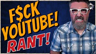 FU*K YOUTUBE! | Goodbye Channel.