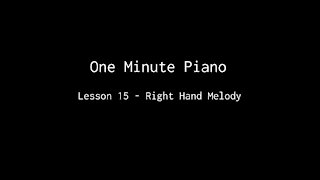 One Minute Piano - Lesson 15