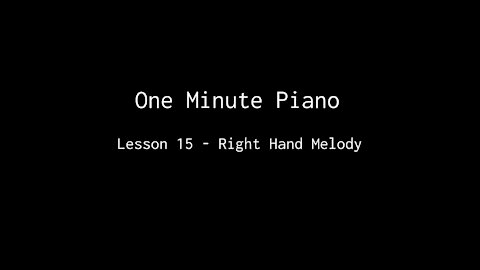 One Minute Piano - Lesson 15