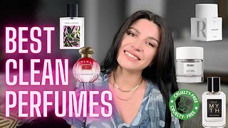 BEST CLEAN PERFUMES - NON TOXIC & CRUELTY FREE FRAGRANCES