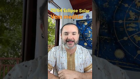 Eclipse Solar híbrido - Vem meditar