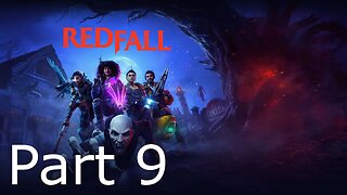 Redfall - Part 9: Bellwether Supply Drop