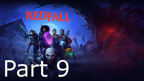 Redfall - Part 9: Bellwether Supply Drop