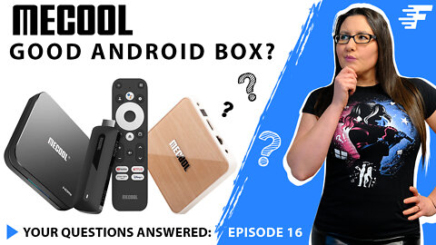 ARE MECOOL ANDROID BOXES ANY GOOD? | YOUR QUESTIONS ANSWERED | EPISODE 16
