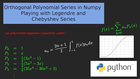 Orthogonal Polynomial Series in Numpy: Playing with Legendre and Chebyshev Series