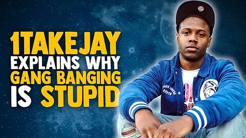 1TakeJay Explains Why "Gang Banging Is Stupid"