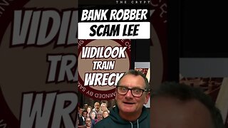 ViDiLOOK's Crypto TRAIN WRECK: Decrypting the Alleged Exit Strategy - Unmasking BANK ROBBER Scam Lee