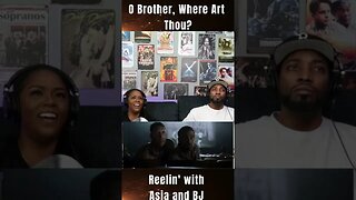 O Brother Where Art Thou? #shorts #ytshorts #obrotherwhereartthou #moviereaction | Asia and BJ