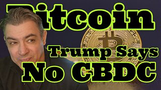 Crypto News | Bitcoin News | Trump Says No CBDC