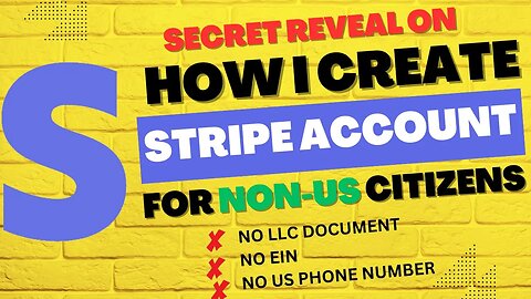 😳SECRET REVEAL | How to Create and Activate Stripe Account For Non-US Citizens