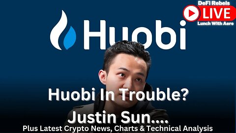 Huobi In Trouble? | Justin Sun | Here's Everything Going On | Plust Latest Crypto News & TA